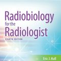 Cover Art for 9781496395139, Radiobiology for the Radiologist by Eric J. Hall, Amato J. Giaccia