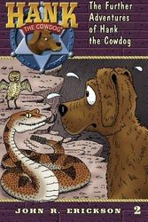 Cover Art for 9781591881025, The Further Adventures of Hank the Cowdog by John R Erickson