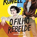 Cover Art for B08KR93WKZ, O filho rebelde: Wayward Son (Simon Snow Livro 2) (Portuguese Edition) by Rainbow Rowell