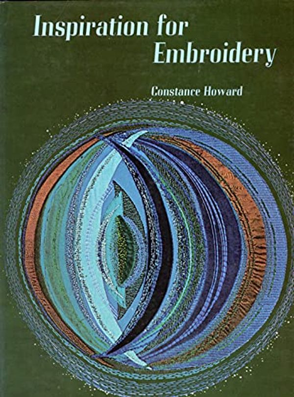 Cover Art for 9780713426182, Inspiration For Embroidery by Constance Howard