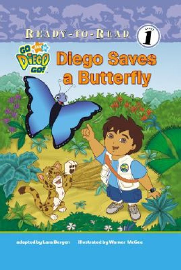 Cover Art for 9781599614359, Diego Saves a Butterfly (Nick Jr. Go Diego Go!) by Lara Bergen