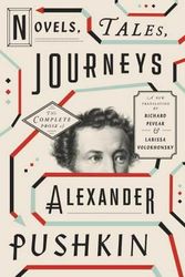 Cover Art for 9780307959621, Novels, Tales, JourneysThe Complete Prose of Alexander Pushkin by Alexander Pushkin