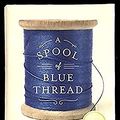 Cover Art for 9781444827132, A Spool of Blue Thread by Anne Tyler