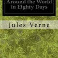 Cover Art for 9781495975936, Around the World in Eighty Days by Jules Verne