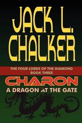Cover Art for 9781612420240, Charon: A Dragon at the Gate by Jack L. Chalker