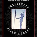 Cover Art for 9780374236489, Positively Fifth Street by James McManus