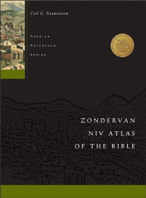 Cover Art for 9780310251606, Zondervan NIV Atlas of the Bible by Carl G. Rasmussen