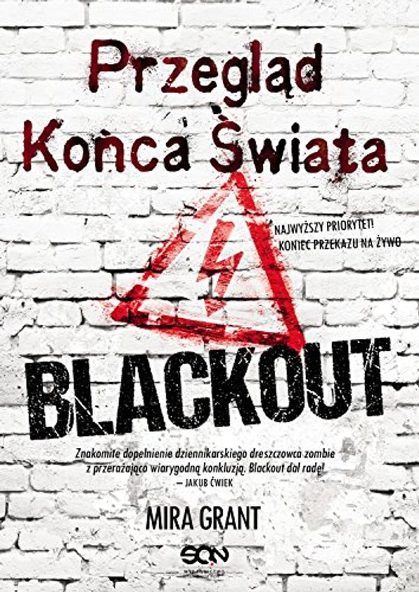 Cover Art for 9788379241682, PrzeglÄ d KoÅca Åwiata 3 Blackout by Mira Grant