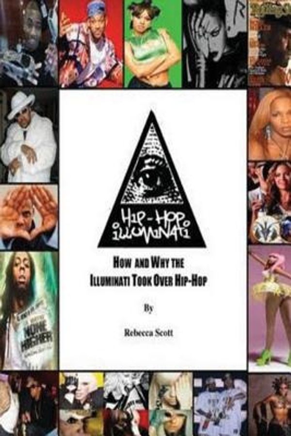Cover Art for 9781479124152, Hip Hop Illuminati by Rebecca Holly Hood Scott