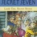 Cover Art for 9780340681046, Look Out, Secret Seven (The Secret Seven Centenary Editions) by Enid Blyton