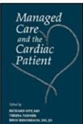 Cover Art for 9781560531227, Managed Care & the Cardiac Patient by Richard A. Ott MD