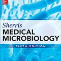 Cover Art for 9780071818216, Sherris Medical Microbiology, Sixth Edition (Lange) by Kenneth J. Ryan, C. George Ray, Nafees Ahmad, W. Lawrence Drew, James J. Plorde