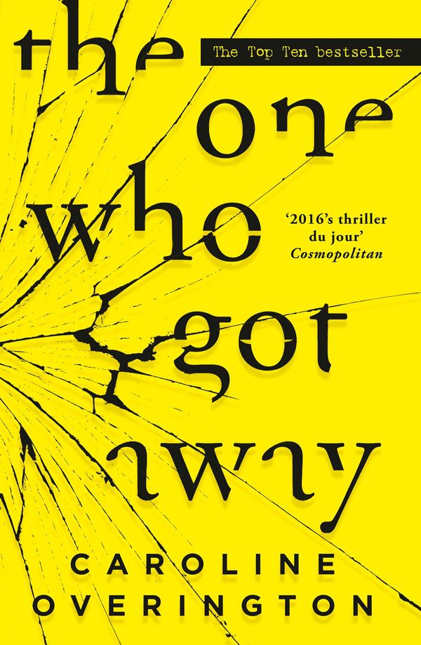 Cover Art for 9781460703656, The One Who Got Away by Caroline Overington