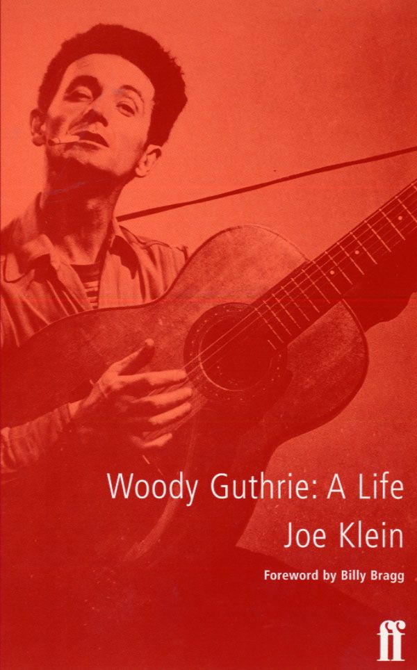 Cover Art for 9780571152773, Woody Guthrie: A Life A Life by Joe Klein