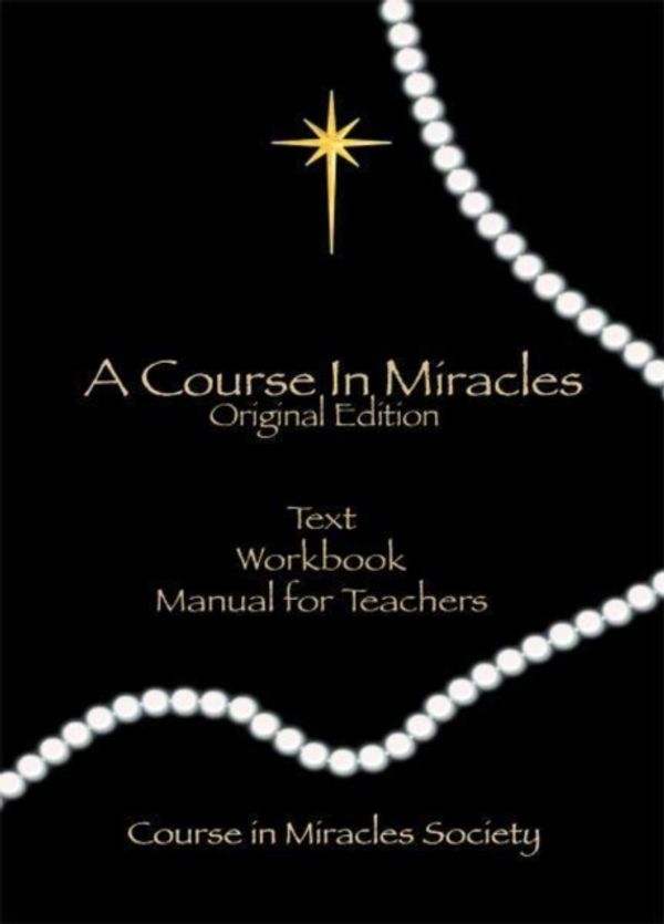 Cover Art for 9780976420071, A Course in Miracles, Original Edition by Helen Schucman