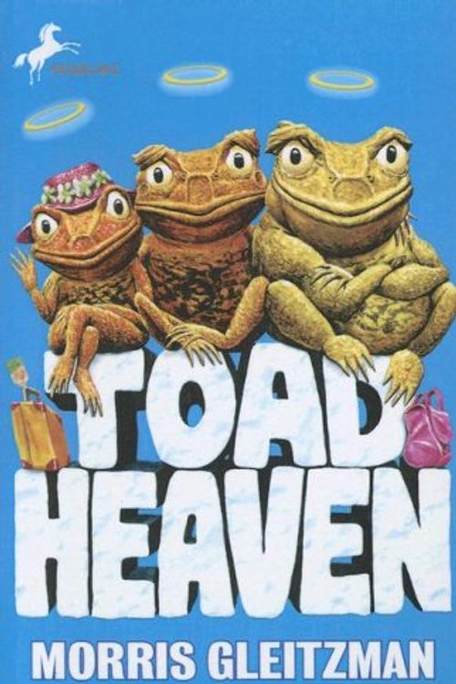 Cover Art for 9780606349512, Toad Heaven by Morris Gleitzman