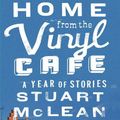 Cover Art for 9781451604030, Home from the Vinyl Cafe by Stuart McLean