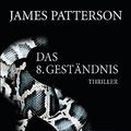 Cover Art for B01K95QL3U, Das 8. Gest??ndnis - Women's Murder Club: Thriller by James Patterson (2011-12-19) by Unknown