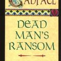 Cover Art for 9780449208199, Dead Man's Ransom by Ellis Peters