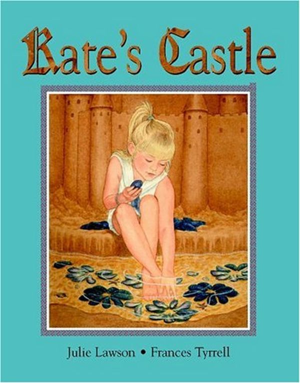 Cover Art for 9780773758995, Kate's Castle by Julie Lawson