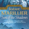 Cover Art for 9780006486046, Son of the Shadows: Sevenwaters Trilogy Bk. 2 by Juliet Marillier