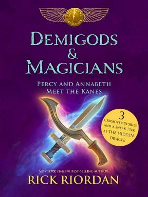 Cover Art for 9781484732786, Demigods & MagiciansPercy and Annabeth Meet the Kanes by Rick Riordan