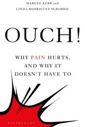 Cover Art for 9781472965271, Ouch!: The New Science of Pain by Margee Kerr, Linda Rodriguez McRobbie