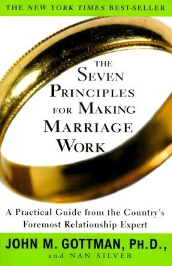 Cover Art for 9780609805794, The Seven Principles for Making Marriage Work by John M. Gottman