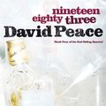 Cover Art for 9781847245380, Nineteen Eighty Three by David Peace