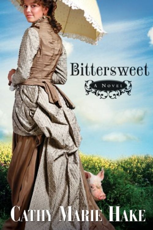 Cover Art for 9780764203336, Bittersweet by Cathy Marie Hake