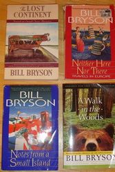 Cover Art for B0019ANVBU, Bill Bryson set of four: The Lost Continent, A Walk in the Woods, Notes From a Small Island, Neither Here Nor There by Bill Bryson