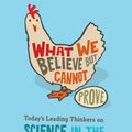 Cover Art for 9780061828102, What We Believe but Cannot Prove by John Brockman