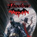 Cover Art for 9781524106287, The Shadow/Batman Hc Steve Orlando Signed Ed. by Steve Orlando