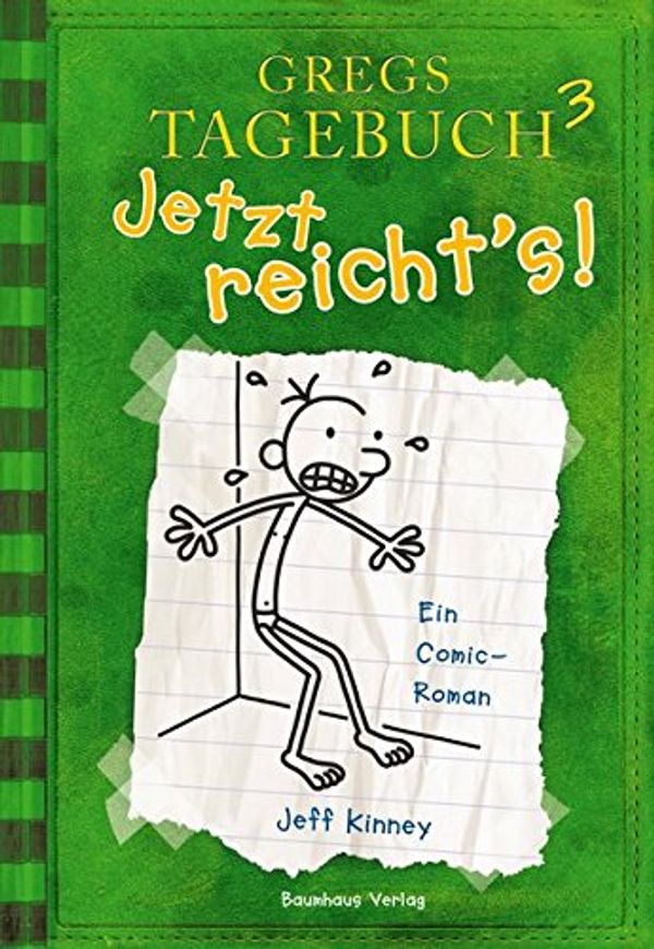 Cover Art for 9783833936340, Gregs Tagebuch 03: Jetzt reichts! by Jeff Kinney