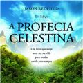 Cover Art for 9789724608150, A profecia celestina: uma odisseia para o nosso tempo by James Redfield