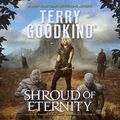 Cover Art for B077MPLQJP, Shroud of Eternity: Sister of Darkness: The Nicci Chronicles, Book 2 by Terry Goodkind