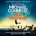 Cover Art for B082987JJT, Fair Warning by Michael Connelly