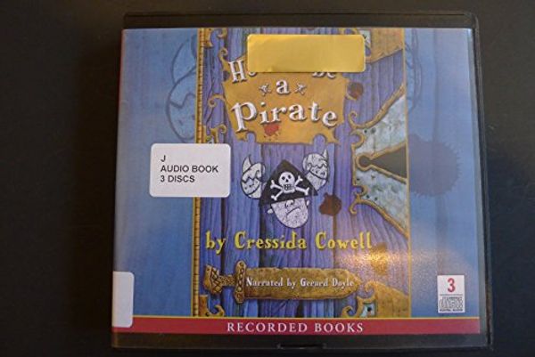 Cover Art for 9781449822811, How to Be a Pirate by Cressida Cowell