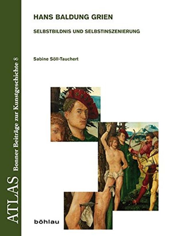 Cover Art for 9783412204815, Hans Baldung Grien (1484/85-1545) by Sabine Soll-Tauchert