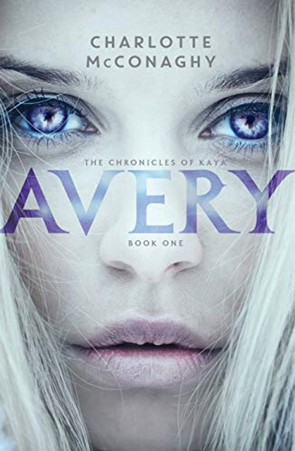 Cover Art for B00BVR9W14, Avery (The Chronicles of Kaya) by Charlotte McConaghy