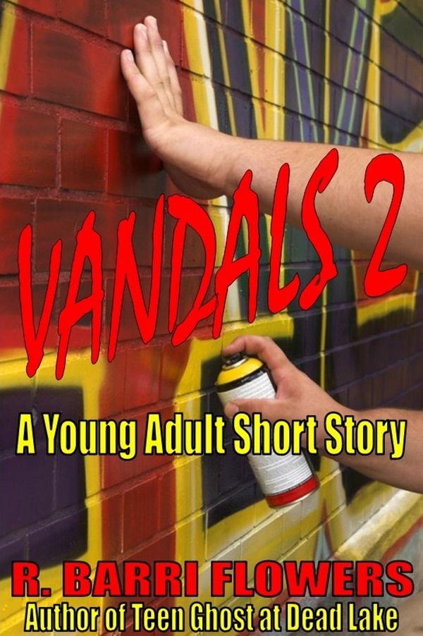 Cover Art for 9781311690890, Vandals 2 (A Young Adult Short Story) by R. Barri Flowers