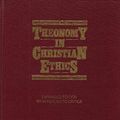 Cover Art for 9780875521176, Theonomy in Christian Ethics by Greg L. Bahnsen