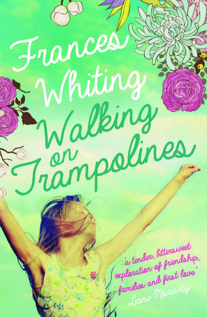 Cover Art for 9781743289396, Walking on Trampolines by Frances Whiting