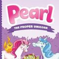 Cover Art for 9781250235541, Pearl the Proper Unicorn by Sally Odgers