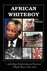 Cover Art for 9781425167097, African Whiteboy by Ian Watson