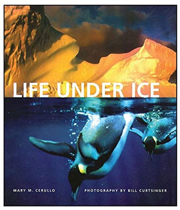 Cover Art for 9780884482475, Life Under Ice by Mary M. Cerullo