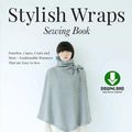 Cover Art for 9781462919246, Stylish Wraps Sewing Book by Yoshiko Tsukiori