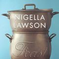 Cover Art for 8601404927249, Feast: Food that Celebrates Life by Nigella Lawson