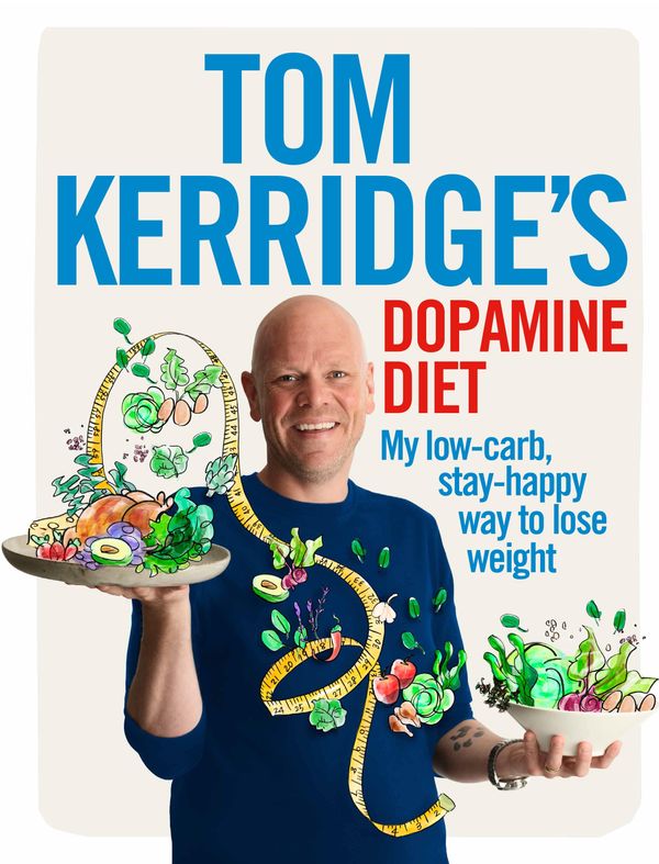 Cover Art for 9781472935434, Tom Kerridge's Dopamine Diet by Tom Kerridge