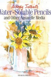 Cover Art for 9781844481590, Wendy Jelbert's Water-soluble Pencils by Wendy Jelbert